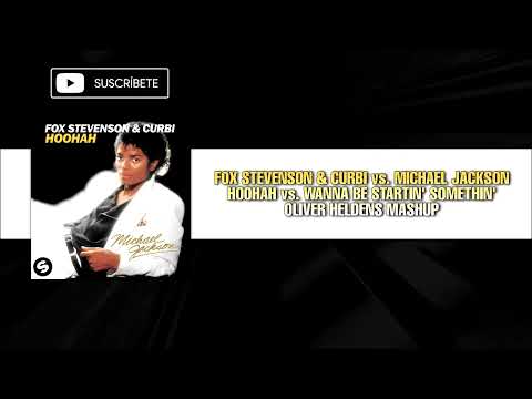 Hoohah vs. Wanna be Startin' Somethin' (Oliver Heldens Mashup)