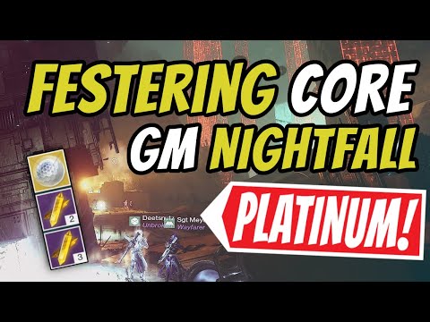 FULL The Festering Core GRANDMASTER Nightfall - PLATINUM  Rewards | Destiny 2