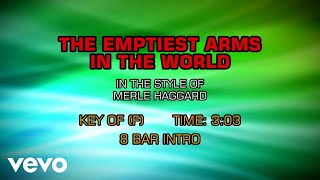 Merle Haggard - The Emptiest Arms In The World (Karaoke)