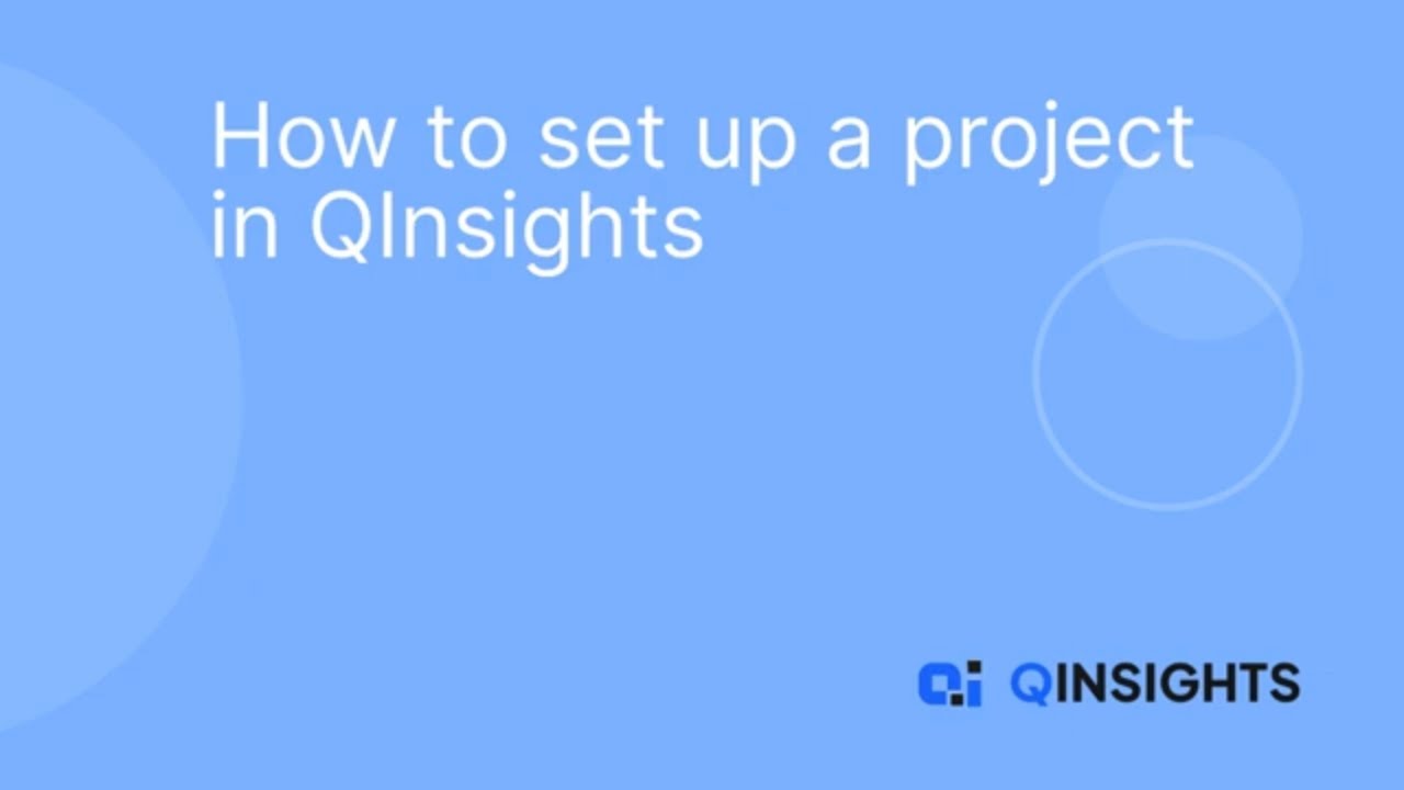 2 How to set up a project in QInsights