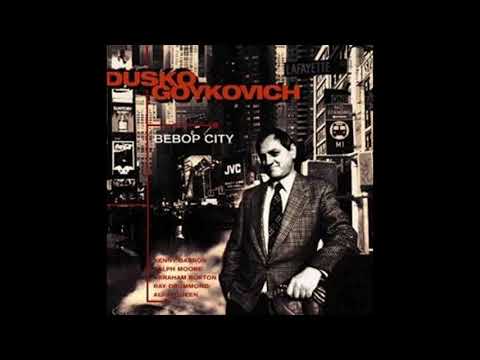 Dusko Goykovich × Bebop City