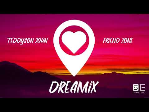 Teddyson John ft. Precision Productions - Friend Zone (SE DIGITAL DREAMIX)