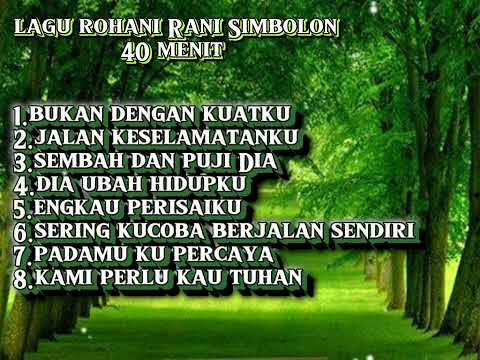 Lagu rohani Rani Simbolon 40 menit lagu rohani 2023 #rohani #kristen #jesus