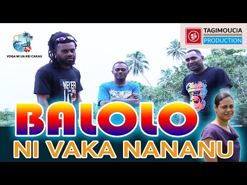 VOQA NI UA KEI CAKAU - Balolo Ni Vakanananu [Official Music Video]
