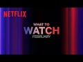 New on Netflix | February 2023