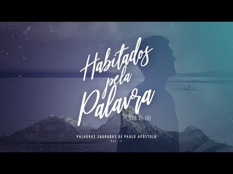 Renato Palão , Ir. Ana Paula Ramalho, fsp - Habitados pela Palavra - (Palavras Sagradas de Paulo..)