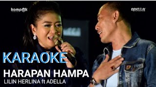 Download lagu HARAPAN HAMPA ADELLA LILIN HERLINA||Karaoke versi dangdut lambada mp3 Download lagu HARAPAN HAMPA ADELLA LILIN HERLINA||Karaoke versi dangdut lambada mp3