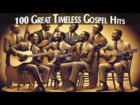 100 Greatest Old School Gospel Song Of Time - Best Old Fashioned Black Gospel Music