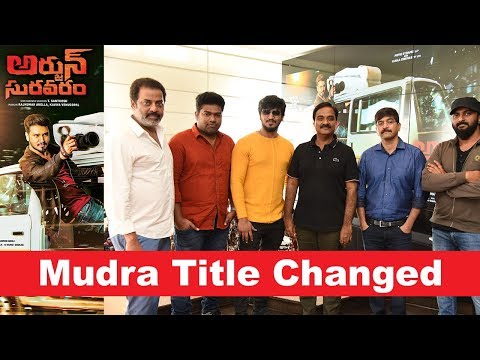Mudra Movie Title Changed to Arjun Suravaram