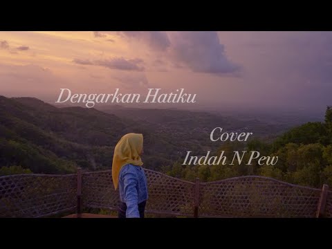 Dengarkan Hatiku - Cover by Indah N Pew #ADERA