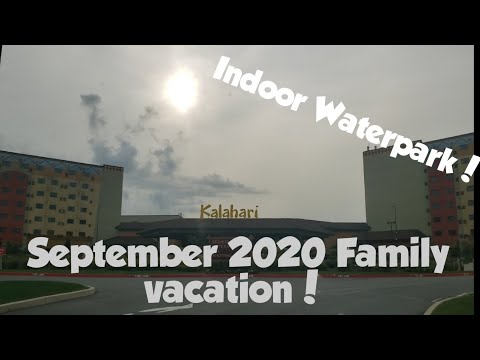 Kalahari Resorts and Convention  September 2020.  First family vacation, Indoor water park !!