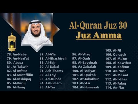 Murrotal Quran Juz 30 Juz Amma Full Recited by Mishary Rashid | Sunnah