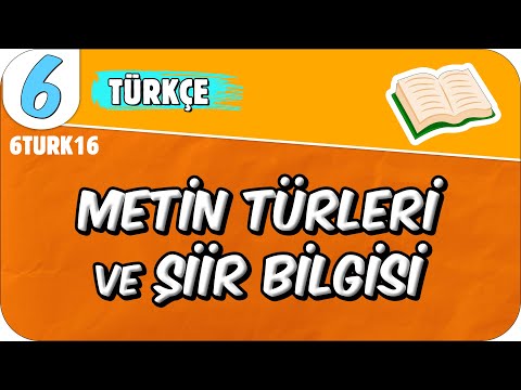 Metin Türleri ve Şiir Bilgisi 📙 6TURK16 #2025