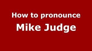 How to pronounce Mike Judge