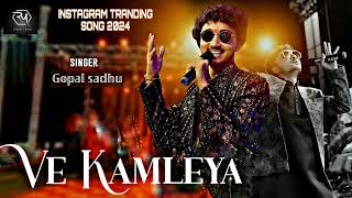 Download lagu Ve Kamleya Full Hindi Song 2024 || Gopal Sadhu zanzar Navratri Bhavnagar|| ગોપાલ સાધુ mp3