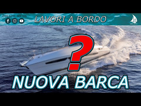IL NOSTRO NUOVO NATANTE | A bordo di | Lavori a bordo