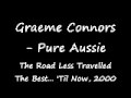 Graeme Connors - The Road Less Travelled