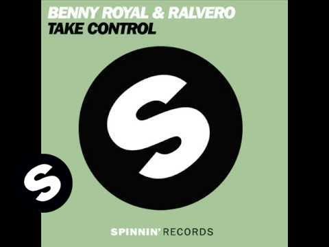 Benny Royal & Ralvero - Take Control (Robbie Taylor Mix)