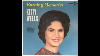 Kitty Wells &quot;Burning Memories&quot; complete mono vinyl Lp