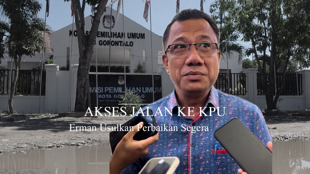 Akses Jalan ke KPU Rusak, Erman Usulkan Perbaikan Segera
