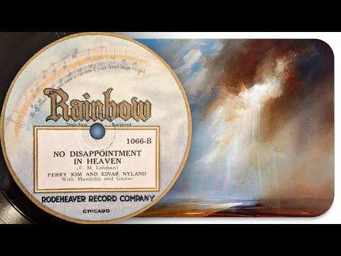 No Disappointment In Heaven - Perry Kim and Einar Nyland (1922)