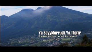Download lagu Ya Sayyidarrusli Ya Thohir | Karaoke   Lirik mp3