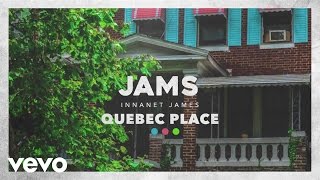 Innanet James - Jams (Audio) ft. Chaz French