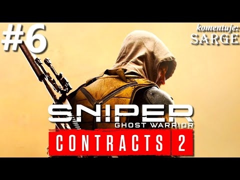 Zagrajmy w Sniper: Ghost Warrior Contracts 2 PL odc. 6 - Hiena