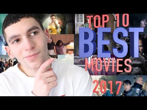 Top 10 BEST Movies of 2017