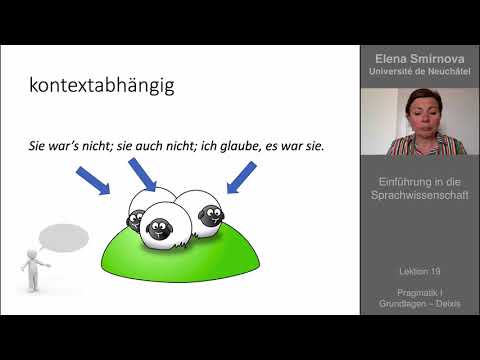 Einführung in die Sprachwissenschaft: Thema 19 – Pragmatik: Grundlagen, Deixis