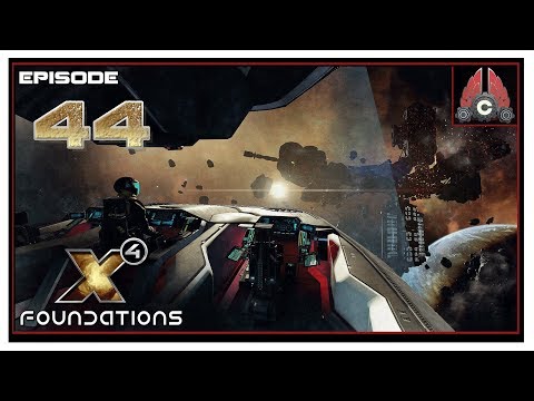 Let's Play X4: Foundations (Fresh Run) With CohhCarnage - Episode 44