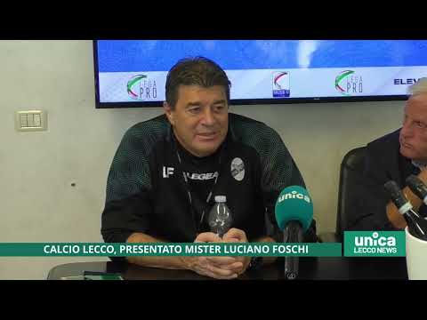 Calcio Lecco, presentato mister Luciano Foschi
