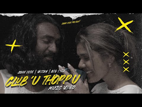CLUB THOPPU | John Dice | Vassan | Big Syze | Music Video