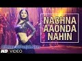 Ki Kariye Nachna Aaonda Nahin Video Song Mouni Roy Hardy Sandhu Neha Kakkar Raftaar