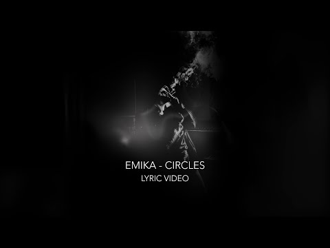 Emika - Circles (Official Lyric Video)