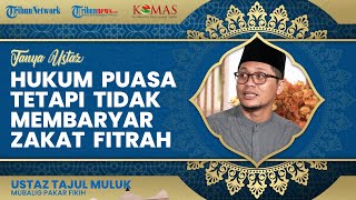 Jalankan Puasa Ramadan tetapi Tak Bayar Zakat Fitrah, Apakah Boleh? Simak Jawaban Berikut!