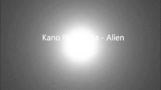 Kano Ft. Maxsta - Alien