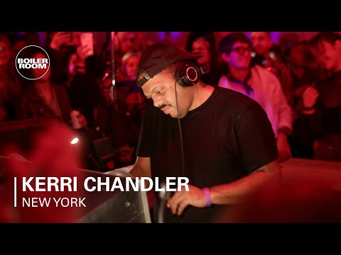 Kerri Chandler | Boiler Room: New York