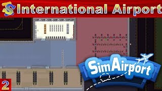 SimAirport | Building Video - International Airport Part 2
