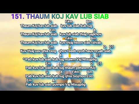 Thaum Koj Kav Lub Siab & Phau 100 Zaj 151