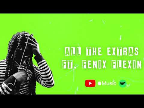 Mac J - All The Extras Ft. Fenix Flexin