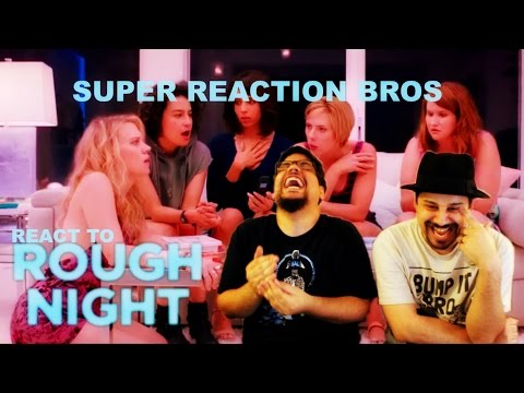 SUPER REACTION BROS REACT & REVIEW Rough Night Official Restricted Trailer!!!!