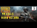 NEW WORLD RECORD!!! - 44 KILLS Duo vs Squad - PUBG Mobile