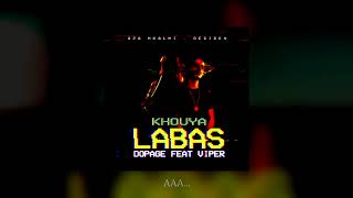 Dopage - Khouya Labas - (Ft Viper)