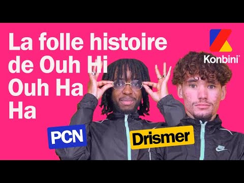 Drismer et PCN racontent comment est né le freestyle "Ouh Hi Ouh Ha Ha"