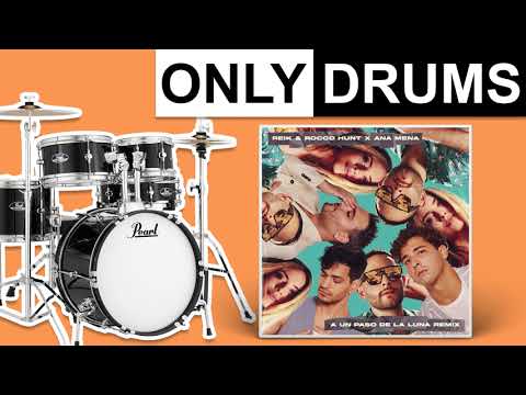 A Un Paso De La Luna (Remix) - Reik/Rocco Hunt/Ana Mena | Only Drums (Isolated)
