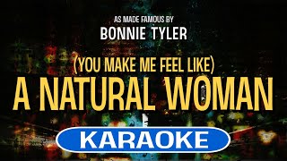 (You Make Me Feel Like) A Natural Woman (Karaoke) - Bonnie Tyler