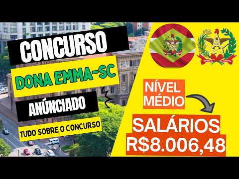 Concurso Dona Emma SC 2026 Publicado. R$ 8 MIL INICIAL!