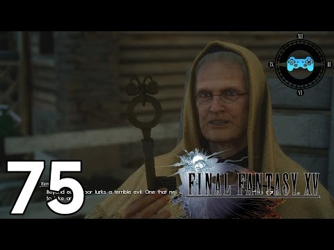 Final Fantasy XV Episode #75 -Menace Sleeps in Keycatrich [Blind Let's Play, Playthrough]