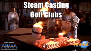 How Golf Clubs are Made with Steam Casting - Steam Culture